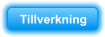 Tillverkning