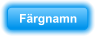 F�rgnamn