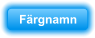F�rgnamn