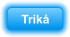 Trik�