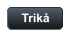 Trik�