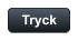 Tryck