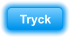 Tryck
