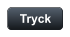 Tryck